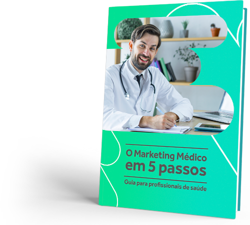 O Marketing Médico em 5 passos. Guia para profissionais de saúde. | Agência 9ZERO4
